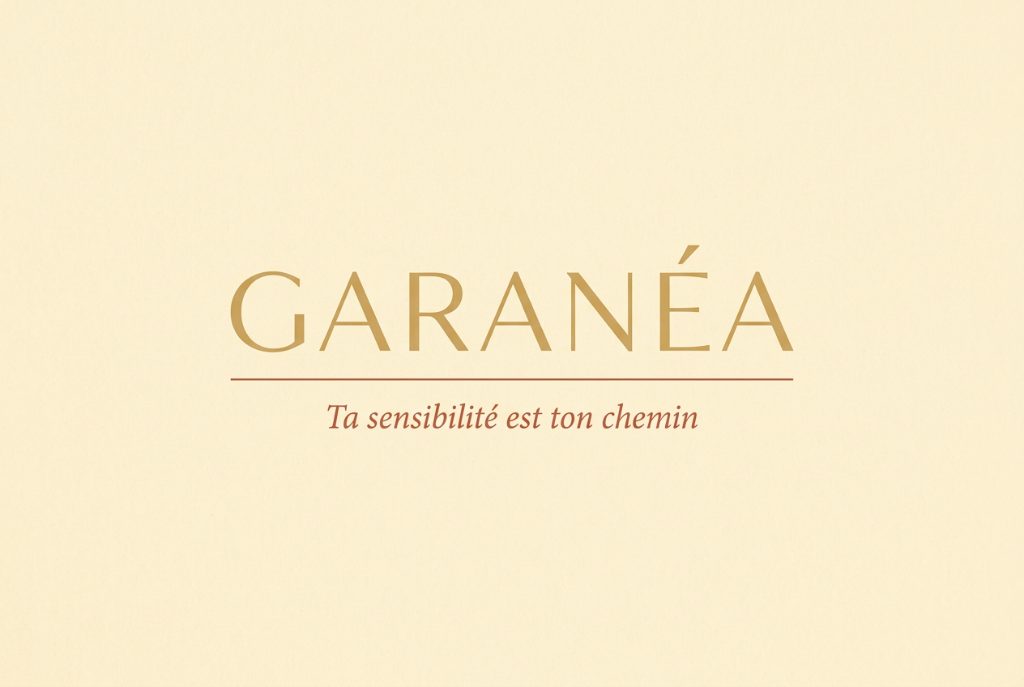 Garanéa — Ta sensibilité est ton chemin